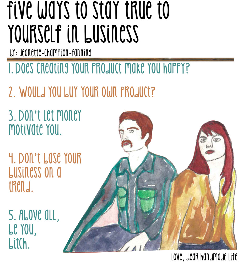 a-five-ways-to-stay-true-to-yourself-business-dear-handmade-life-jeanette-fanning-sweet-perversion
