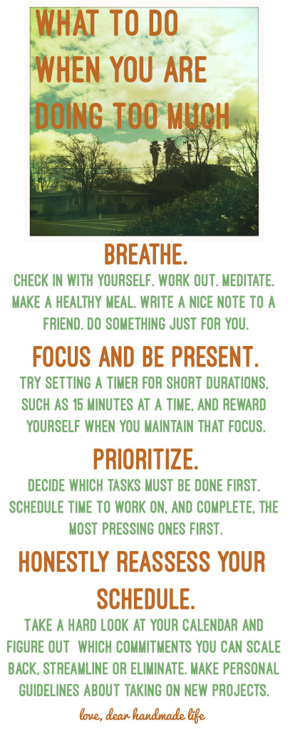 what-to-do-when-you-are-doing-too-much-dear-handmade-life