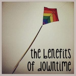 the benefits of taking a break