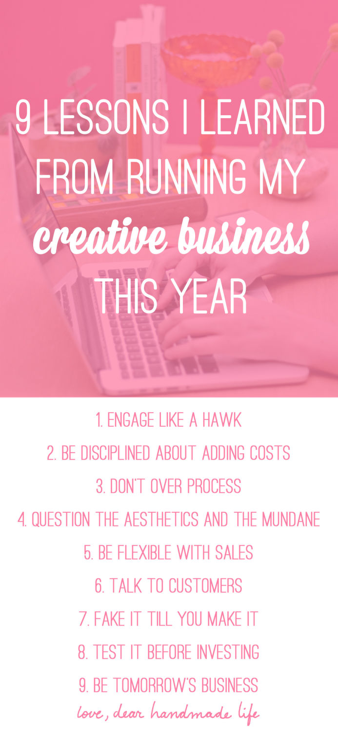 9 lessons i learned from running my creative business this year from Dear Handmade Life