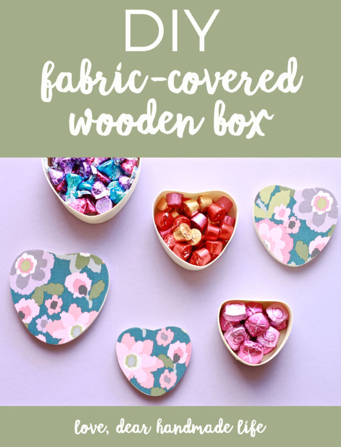 DIY Fabric-Covered Wooden Box from Dear Handmade Life