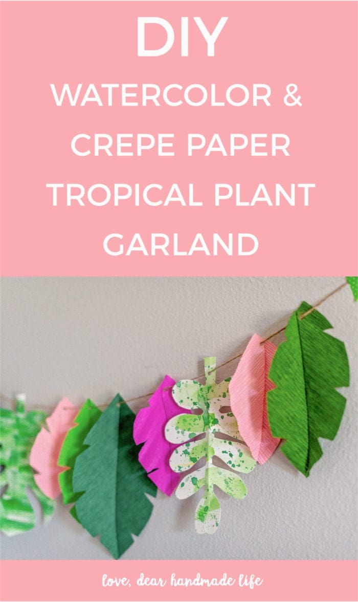 DIY watercolor and crepe paper tropical monstera plant garland from Dear Handmade Life
