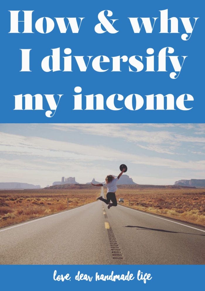 How and why I diversify my income from Dear Handmade Life 2