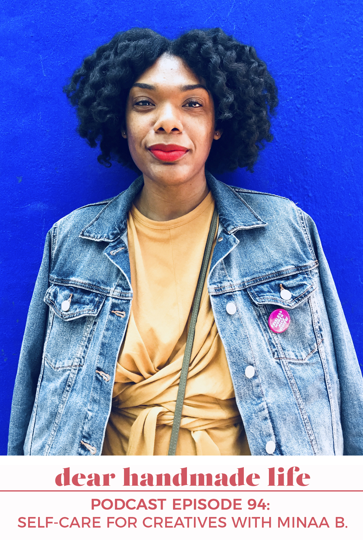 Self care for creatives Minaa B Dear Handmade Life