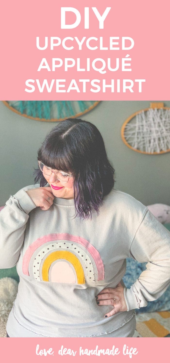 How to make an upcycled applique rainbow sweatshirt from Dear Handmade Life